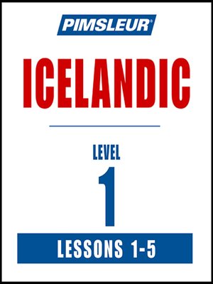 cover image of Pimsleur Icelandic Level 1 Lessons 1-5